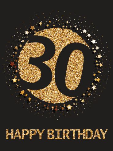 Happy 30th Birthday Card. Turning 30 is a big deal. As you go from your twenties to your thirties, you enter a new and more settled stage of life. To show your loved one that this is a good and exciting event, send this gorgeous Happy Birthday card! The stars, glitter, and stunning colors will show how special you think they are and set the right mood for this big day! Happy Birthday 30 Men, 30th Birthday Wallpaper, 30th Birthday Card Ideas For Women, 30th Birthday Wishes For Women, 30th Birthday Quotes Turning 30, Happy 30th Birthday Men, Happy 30th Birthday For Her, 30th Birthday Ideas For Men, Happy 30th Birthday Wishes