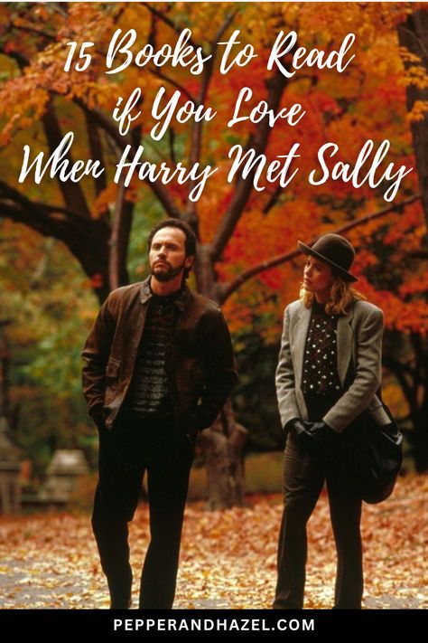 15 Books Like When Harry Met Sally - Pepper & Hazel Sally Movie, Meg Ryan Movies, Harry And Sally, Summer In San Francisco, Movies Scenes, Billy Crystal, Film Journal, Romantic Vibes, When Harry Met Sally