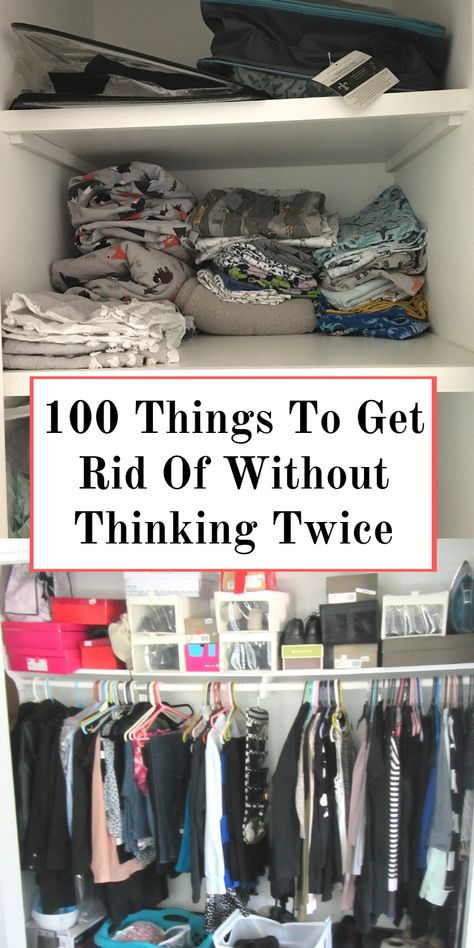 100 Things to Get Rid Of Without Thinking Twice! Organisation, What To Declutter, Declutter Help, Things To Declutter, Declutter Closet, Declutter Checklist, Getting Organized At Home, Decluttering Inspiration, Declutter Home