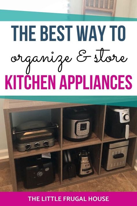 How to Store Kitchen Appliances - The Little Frugal House Organisation, Kitchen Appliances Organization, Kitchenaid Artisan Mixer, Small Kitchen Appliance Storage, Store Kitchen Appliances, Cocina Diy, Kitchen Appliance Storage, Kitchen Storage Hacks, Small Kitchen Organization