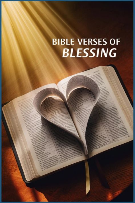 Open Bible with pages folded into a heart shape, illuminated by rays of light, captioned "Bible Verses of Blessing". Scripture Blessings, Parables Of Jesus, Proverbs 10, Uplifting Bible Verses, God's Blessings, Powerful Bible Verses, Worship The Lord, Bible Study Group, Bible Study Lessons