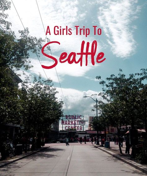 A girls trip to Seattle is the perfect weekend getaway with your friends. Enjoy the city and get out into nature all in a weekend! Washington State Travel, Girls Trips, Girls Trip Gifts, Seattle Travel, Girls Vacation, Downtown Seattle, Vacation Usa, Fall Hiking, Amazing Travel Destinations