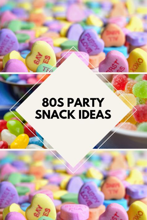 1980s Desserts 80s Party, 40th Birthday Snacks Food Ideas, Snacks From The 80s, 80s Theme Party Snacks, Eighties Party Food, 80s Buffet Food Party Ideas, Cheap 80s Party Decorations, 80s Prom Party Food, 80s Finger Food