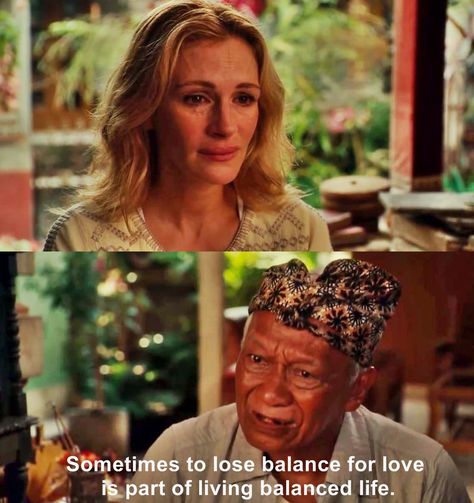 movie,pray eat love,quotes awww I love Kuttut! Ketut Eat Pray Love, Eat Love Pray Movie, Eat Pray Love Movie Quotes, Eat Love Pray Quotes, Love Movie Quotes, Eat Pray Love Movie, Eat Love Pray, Eat Pray Love Quotes, Sweet Love Words