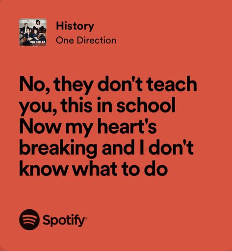 One Direction Songs Lyrics, One Direction Poems, One Direction Quotes Lyrics, One Direction Spotify Lyrics, Lyrics One Direction, Songs Poster, 1d Lyrics, Singer Quote, One Direction Facts