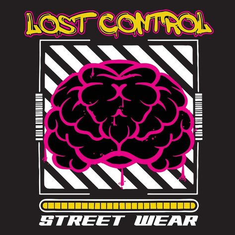 Graffiti brain street wear illustration with slogan lost control Brain Graffiti, Street Wear Illustration, Graffiti Print Graphic Tee For Artistic Expression, Alternative Graffiti Print T-shirt For Fan Merchandise, Grunge Graffiti Print T-shirt, Urban Cotton T-shirt With Graffiti Print, Lost Control, Tree Saw, Wedding People