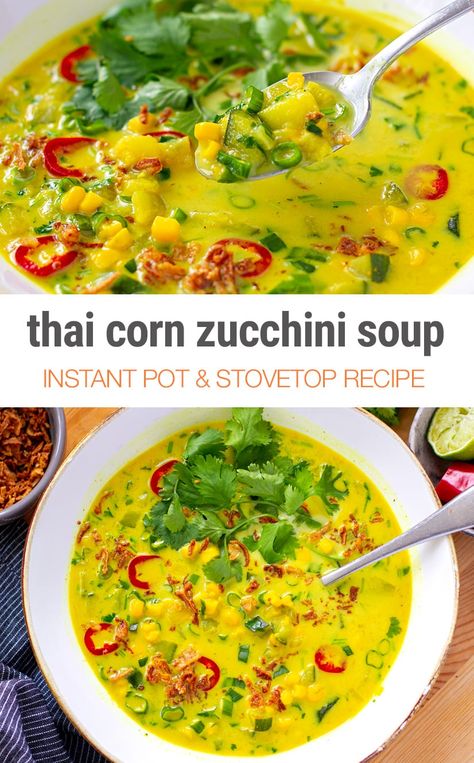 Instant Pot Thai, Corn And Zucchini, Zucchini Soup Recipes, Corn Zucchini, Vegan Instant Pot, Thai Soup, Seasonal Vegetables, Zucchini Soup, Summer Soup