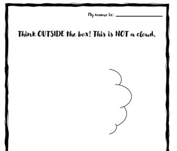 Think OUTSIDE the Box Creative Thinking Morning Work Activity (Cloud) Out Of The Box Thinking, Think Outside The Box Thursday Drawing, Finish This Drawing, Think Out Of The Box Design, Think Outside The Box Art, Think Outside The Box Thursday, Finish The Drawing, Fun Sheets, Speech Crafts