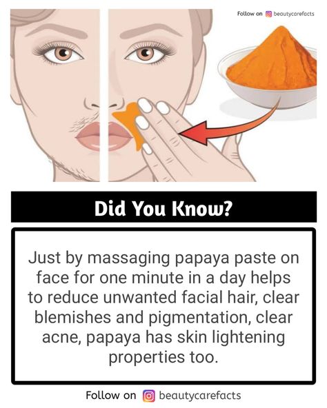 Papaya For Face, Papaya Face Mask Homemade, Diy Hair Removal Cream, Papaya For Skin, Natural Facial Hair Removal, Papaya Face Mask, Natural Face Pack, Skin Hacks, Lip Lightening