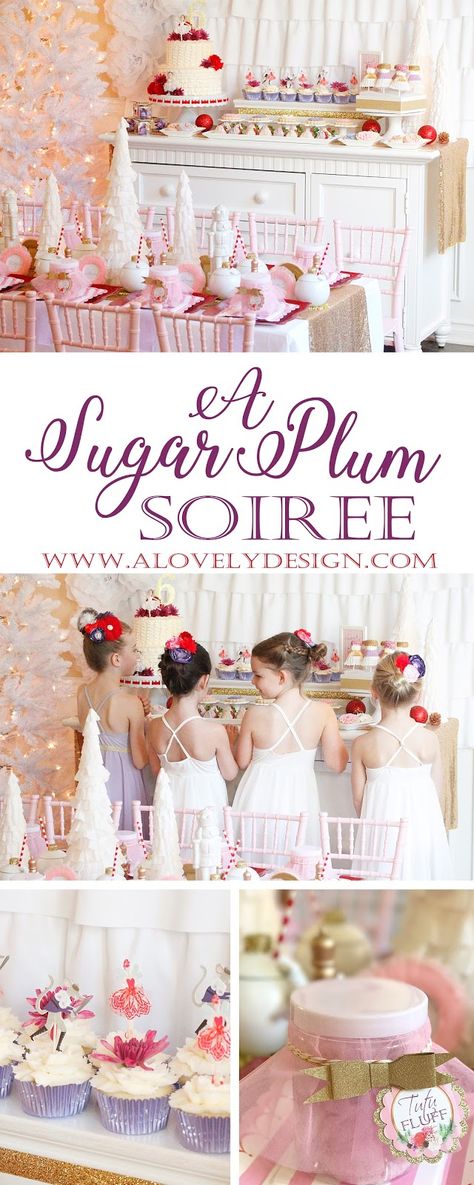 A Lovely Design: A Sugar Plum Soiree Sugar Plum Fairy Decorations, Visions Of Sugar Plums Christmas, Sugarplum Fairy Party, Christmas Princess Party, Sugarplum Fairy Birthday Party, Nutcracker Cake Ideas, Sugar Plum Fairy Baby Shower Ideas, Sugar Plum Fairy Birthday Party, Sugar Plum Fairy Aesthetic