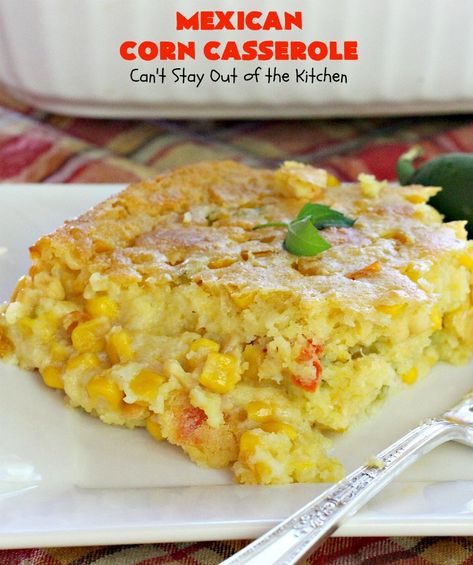 Corn Oven, Shoepeg Corn Casserole, Best Corn Casserole, Corn Casseroles, Mexican Corn Casserole, Shoepeg Corn, Corn Mexican, Corn Casserole Recipe, Veggie Casserole