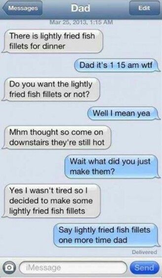 Would you like a lightly fried fish fillet? Funny Texts From Parents, Funny Texts Crush, Chico California, Funny Text Fails, Funny Text Conversations, Text Fails, Text Conversations, Fish Fillet, Humor Memes