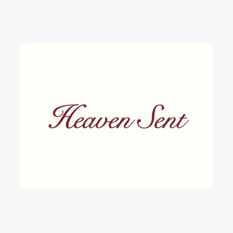 Get my art printed on awesome products. Support me at Redbubble #RBandME: https://www.redbubble.com/i/art-print/Heaven-Sent-by-verycoolandnice/161077418.1G4ZT?asc=u Made In Heaven Tattoo Font, Heaven Made Tattoo, Emboirdery Ideas, Heaven Sent Tattoo, Red Tattoo Designs, Heavenly Tattoo, Heavenly Aesthetic, Made In Heaven Tattoo, Kingdom Spouse