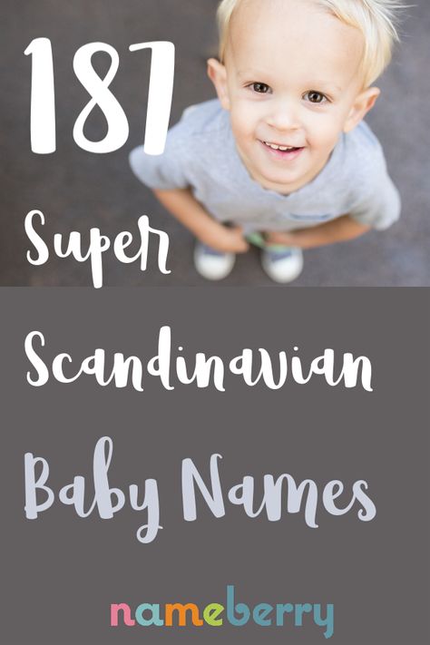 Names from Scandinavia are among the hottest choices in the US today. Norwegian Baby Names, Scandinavian Baby Names, Nordic Names, Swedish Names, International Names, Montessori Games, Scandinavian Names, Hipster Baby Names, Playful Parenting