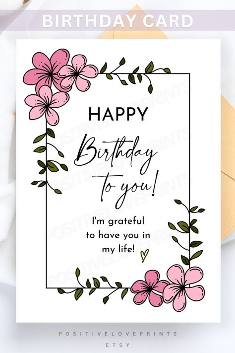 Happy Birthday to you, I'm grateful to have you in my life! Printable birthday card for her. This beautiful floral card is perfect for girls and women, it is sure to make your friend, your bestie or relative smile! Instant digital download on Etsy, size is 5x7". Get yours today!! <3  #birthdaycard #greetingcard #happybirthday #birthdaygreetings #friendshipcard #printablegreetingcards #bestfriends #bffs #friendgreetingcard #bestfriendbirthdaycard #cardsforher #etsyfinds #thoughtful #heartfelt Happy Birthday Bestie Card Ideas, Small Cute Greeting Cards, Birthday Card For Best Friend Girl, Handmade Birthday Cards For Bestie, Birthday Card Ideas For Bestie, Birthday Card Ideas For Friends Handmade, Handmade Birthday Cards For Best Friend, Birthday Card Ideas For Sister, Birthday Greetings For A Friend