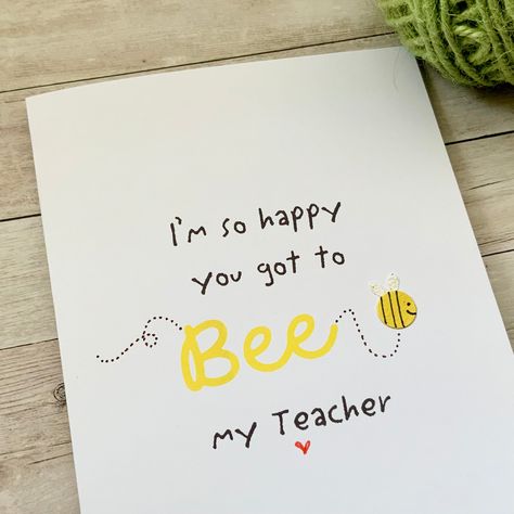 Do you need a cute little card for your child to give to their Teacher? This card is perfect to let a special Teacher know how much of a difference they have made. Wording reads: I'm so happy you got to Bee my Teacher Made From:This card is hand drawn on white card stock by me (Jennie!) in my Devon workshop. As each card is handmade it will be compleltely unique and may differ ever so slightly from the image shown, don't worry though, it will always be super cute and made with 100% love . This c Cute Teacher's Day Card, Best Teacher Card Ideas, Cute Goodbye Cards For Teachers, Cute Teacher Card Ideas, Cute Thank You Cards For Teachers, Cards For Teachers Birthday, Teacher Card Ideas Diy, Handmade Teacher Cards, Cute Notes For Teachers