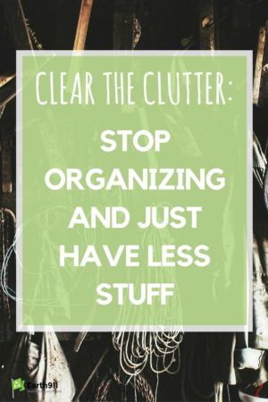 Clear the Clutter: Stop Organizing and Just Have Less Stuff Plant Advice, Clearing Out Clutter, Clear Clutter, Organising Ideas, Clutter Control, Clean House Schedule, Clear The Clutter, Clean Sweep, Getting Rid Of Clutter