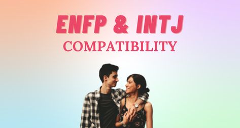 Enfp Boyfriend Intj Girlfriend, Enfp Girlfriend, Istj Compatibility, Intj Compatibility, Personality Type Compatibility, Istj Relationships, Istj Personality, Resolve Conflict, Free Personality Test