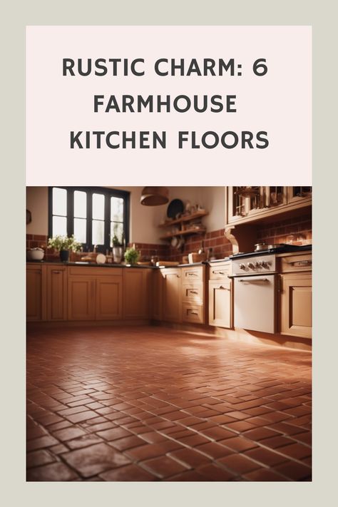 Rustic Charm: 6 Farmhouse Kitchen Floors Farmhouse Kitchen Floors Ideas, Brick Kitchen Flooring, Red Brick Floor Kitchen, Rustic Kitchen Flooring Ideas, Cottage Flooring Ideas, Kitchen Flooring Ideas Laminate, Farmhouse Kitchen Floors, Kitchen With Brick Floor, Kitchen Tile Flooring Ideas