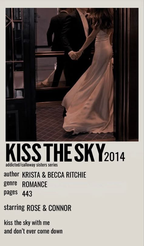 Kiss The Sky Krista Ritchie, Kiss The Sky Aesthetic, Book Posters Aesthetic, Sky Polaroid, Connor And Rose, Rose And Connor, The Calloway Sisters, Book Polaroid, Addicted Calloway Series