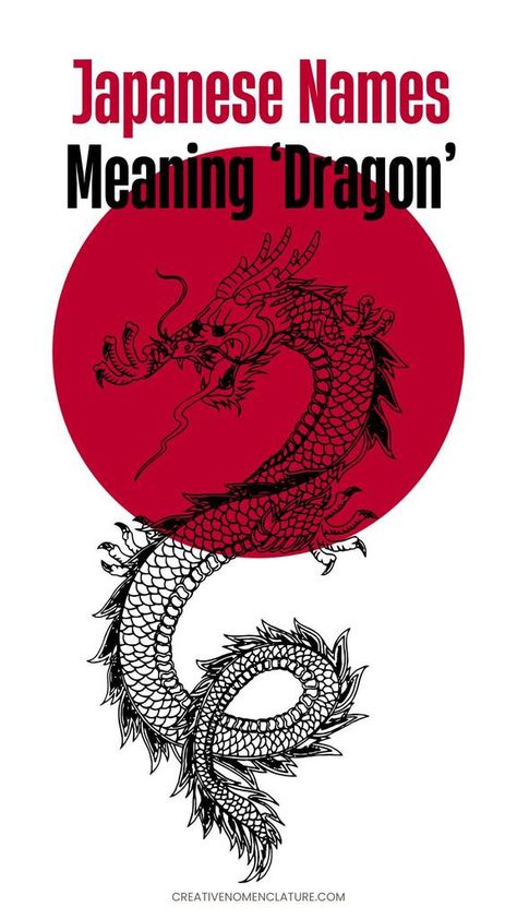 Japanese Names Inspired by the "Mighty Dragon" Dragon Design Ideas, Japanese Names Female Meaning, Names That Mean Dragon, Dragon Names Ideas, Japanese Male Names, Japanese Last Names, Japanese Female Names, Japanese Boy Names, Dragon Manga