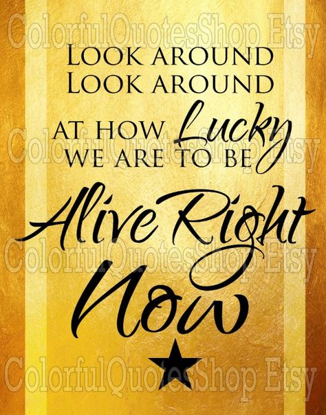 Hamilton Musical Quote Lucky to be Alive Right Now Typography Hamilton Musical Quotes, Lucky To Be Alive, Hamilton Quotes, Hamilton Watch, Hamilton Musical, Viewing Party, Alexander Hamilton, Unique Poster, 16th Birthday Party