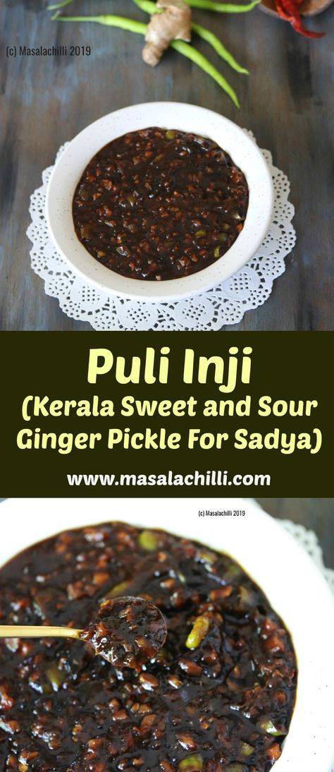 Kerala’s traditional Puli Inji Step by step recipe with pics. A must home made pickle recipe for Vishu and Onam Sadya. Lipsmacking, fiery, tangy and sweet. #puliinji #ginger #pickle #accompaniment #condiment #traditional #kerala #sadya #onam #vishu #lunch #meals Inji Puli Recipe, Onam Recipes, Ginger Pickle, Onam Sadya, Onam Special, Bowls Recipes, Lunch Meals, Kerala Recipes, Lime Pickles