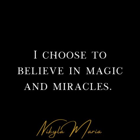 I Believe In Magic, Believe In Magic Quotes, I Believe In Miracles, Miracle Quotes, Only Believe, Believe In The Magic, Magic Quotes, Movin On, Meaningful Drawings