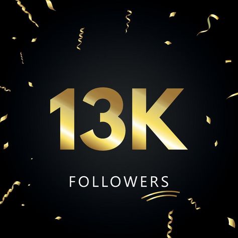 13K or 13 thousand followers with gold confetti isolated on black background. Greeting card template for social networks friends, and followers. Thank you, followers, achievement. Gujarati Photo, Cool Photo Effects, Free Green Screen, Online Photo Editing, Calligraphy Logo, Happy Birthday Quotes For Friends, Cute Backgrounds For Phones, Greeting Card Template, Prayer Board