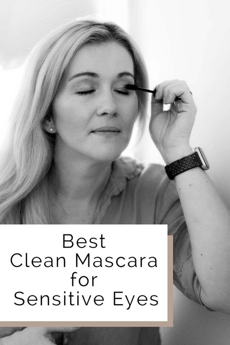 Sensitive Eyes Mascara, Makeup For Sensitive Eyes, Mascara For Sensitive Eyes, Clean Mascara, Allergy Eyes, Diorshow Mascara, Natural Mascara, Mascara Review, Simple Eyeshadow