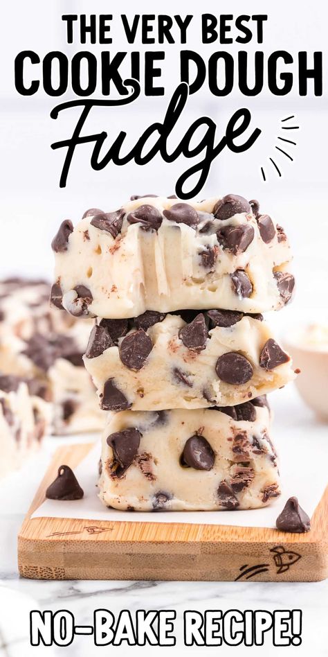 Cookie Dough Fudge Cookie Dough Fudge Recipe Easy, Sugar Cookie Fudge Recipe, Easy Cookie Dough Recipes, Pudding Fudge, Cookie Dough Fudge Recipe, Christmas Fudge Recipes, Chocolate Chip Cookie Dough Fudge, Chocolate Chip Fudge, Cookie Dough Desserts