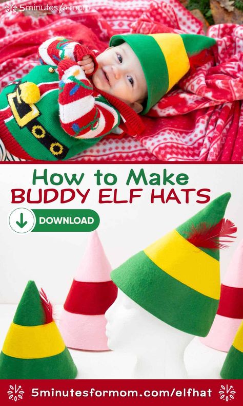 Cute baby wearing handmade felt elf hat - Text overlay says How to Make Buddy Elf Hats Elf Movie Costume Diy, Buddy The Elf Diy Costume, Christmas Elf Hat Diy, Buddy The Elf Hat Diy, Jovie Elf Costume Diy, Elf Hat Sewing Pattern, Buddy The Elf Parade Float Ideas, How To Make An Elf Hat, Buddy The Elf Photoshoot