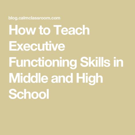 How to Teach Executive Functioning Skills in Middle and High School Teach Executive Functioning Skills, Executive Functioning Activities Middle School, Executive Functioning High School, Executive Functioning Activities Teens, Executive Functioning Activities Kids, Executive Functioning Activities, Teaching Executive Functioning Skills, Academic Coach, Executive Functioning Strategies