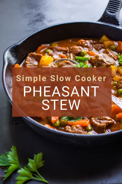 Pheasant Recipe: Simple Slow Cooker Stew Pheasant Stew Recipes, Pheasant Stew Slow Cooker, Dove Stew Recipe, Pheasant In Crockpot, Pheasant And Rice Recipes, Crockpot Pheasant Recipes Slow Cooker, Slow Cooker Pheasant Recipes, Dutch Oven Pheasant Recipes, Pheasant Casserole Recipes