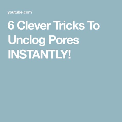 6 Clever Tricks To Unclog Pores INSTANTLY! Get Rid Of Clogged Pores, French Skincare, Oil Based Cleanser, Black Heads, Unclog Pores, Clogged Pores, Reduce Wrinkles, Deep Cleansing, Simple Skincare