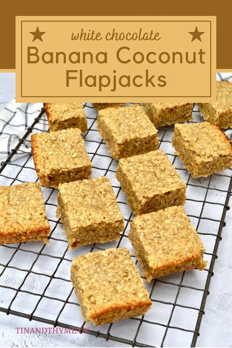 Banana Flapjacks With Coconut and White Chocolate | Tin and Thyme Pie, Banana Flapjack, White Chocolate Banana, Chocolate Flapjacks, Brown Bananas, Flapjack Recipe, Scrumptious Food, Free Friends, Peanut Butter Cake