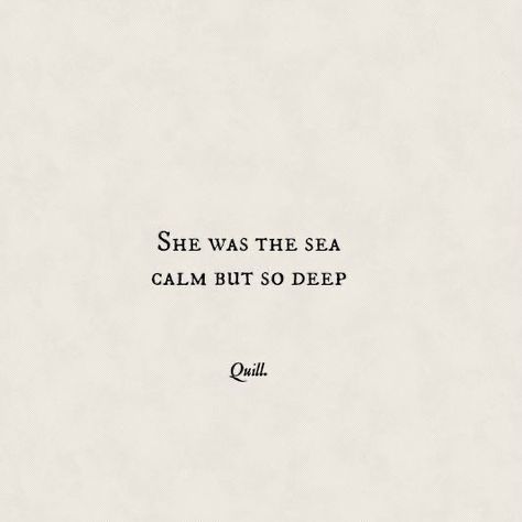 Beautiful Ocean Quotes, Coastal Widgets Aesthetic, Chart Aesthetic, Inej Ghafa, Nikita Gill, Ocean Girl, Ocean Quotes, So Deep, Character Quotes