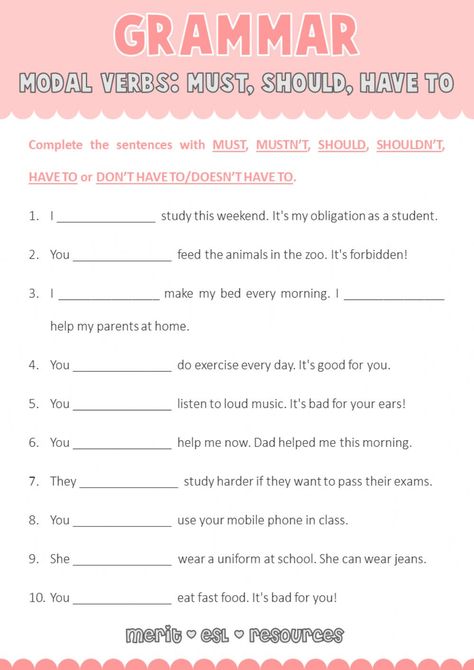 Modal verbs interactive and downloadable worksheet. You can do the exercises online or download the worksheet as pdf. Must And Have To Worksheet, Modals Grammar Worksheet, Should Must Have To Worksheet, Modal Verbs Exercises, Modal Verbs Worksheets, Modal Verbs, Present Perfect Tense Exercises, Modal Auxiliaries, English Grammar Test