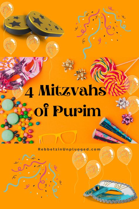 Party supplies and candy for a celebration and text: 4 Mitzvahs of Purim Purim Food Ideas, Purim Tablescapes, Purim Decorations Ideas, Purim Party Ideas, Purim Activities, Purim Crafts Preschool, Purim Decorations, Purim Kids, Purim Mishloach Manot