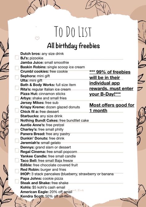 Birthday Freebies Stuff To Do At A Bday Party, Birthday Food Freebies, How To Have A Fun Birthday Party, How To Get Birthday Freebies, Stuff To Add To Your Birthday List, Free Items To Get On Your Birthday, What To Do At A Sweet Sixteen Party, Cool Things To Do On Your Birthday, Restaurants To Go To For Your Birthday