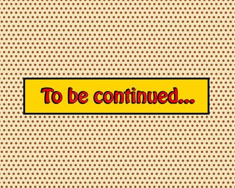 To Be Continued Pop Art Comic Book Style Frame Text Typography R Stock Vector - Illustration of book, panel: 110374890 1970s Comic Art, Comic Book Style Art Drawing, Comic Book Elements, Pop Art Advertisement, Comic Graphic Design Style, Comic Book Typography, Pop Art Layout, Comic Book Photoshoot, Comic Panel Ideas