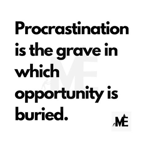 Procrastination can be like burying opportunities in a grave. When we put things off or delay taking action, we're essentially missing out on chances to succeed or achieve our goals. It's like having a valuable opportunity right in front of us, but instead of seizing it, we ignore it and let it slip away.  Whenever I've procrastinated on important tasks or decisions, I've often regretted it later because I've missed out on potential opportunities for growth.  Procrastination can prevent us fr... Avoid Procrastination, Time Motivation, Taking Action, Full Potential, Take Action, Motivational Quotes, Let It Be