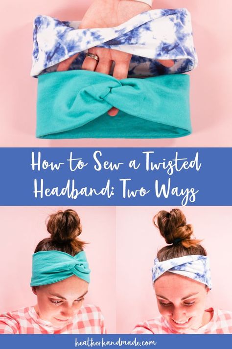 How to Sew a Twisted Headband: Two Ways • Heather Handmade Tela, Fleece Headband Pattern Free, New Sewing Projects, No Sew Headbands, Fabric Headbands Diy, Knit Fabric Headband, Sewing Slippers, Couture Bb, Sewing Headbands