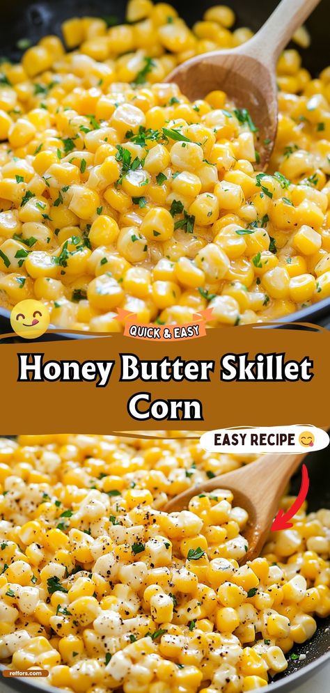 Sweet and savory come together in this Honey Butter Skillet Corn. A quick and easy side dish that's bursting with flavor. #HoneyButterCorn #SkilletSide #EasyRecipes Side Corn Recipes, Skillet Sweet Corn, Southern Corn Recipes Side Dishes, Honey Buttered Skillet Corn, Honey Butter Corn On The Cob, Buttery Corn Recipe, Yummy Corn Recipes, Buttered Corn On The Cob, Corn Dishes For Bbq