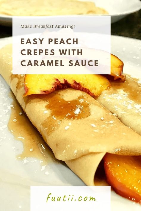 Crepes With Peaches, Peach Crepes Recipes, Peach Crepes Filling, Crepe Filling Ideas Breakfast, Crepes Business, Crepe Filling Ideas Savory, Breakfast Crepes Filling, Crepe Lasagna, Desert Crepes