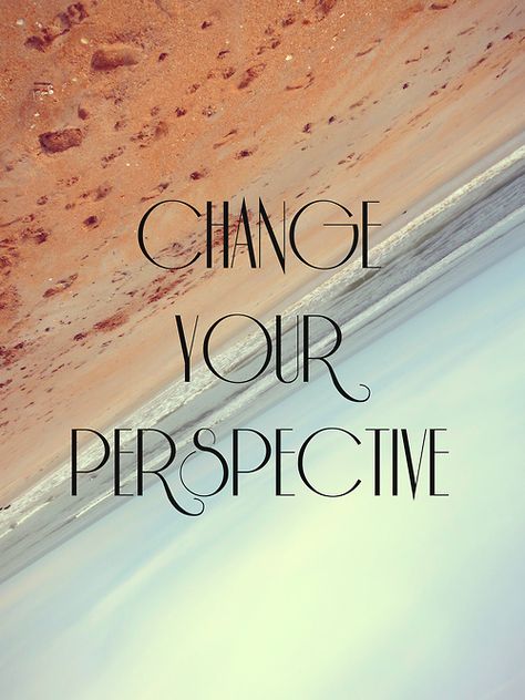 Perspective Is Everything, Change Your Perspective, Good Mental Health, Mind Body Soul, Spiritual Inspiration, Just A Girl, New Perspective, Powerful Words, Career Advice