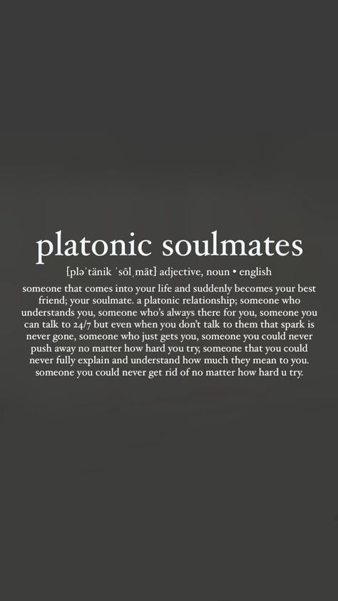 Not All Soulmates Are Lovers, Non Romantic Soulmate, Soul Ties Friends, Soul Tie Definition, Quotes Soulmates Friendship, Best Friend Lover Soulmate, You Make My Soul Happy, Different Types Of Soulmates, Platonic Soulmate Definition