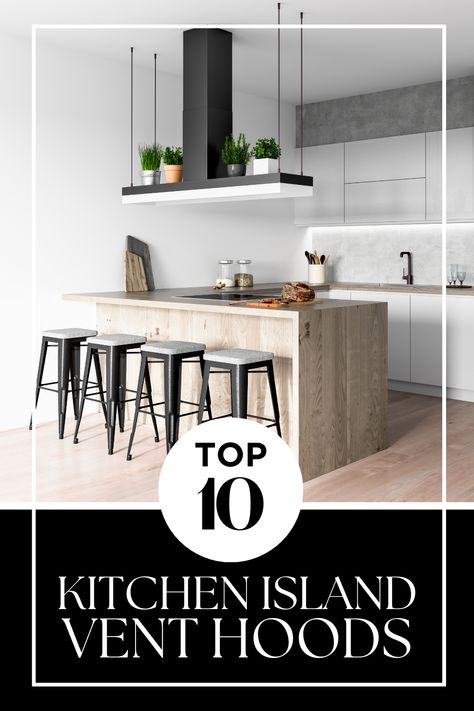 Remodeling your kitchen? Our top 13 best island vent & range hoods reviews for 2022 is a must-read. Features a variety of price points. Kitchen Range Hood Ideas Over Island, Stove Top Island Kitchen Range Hoods, Kitchen Hood Island Ideas, Hood Range Over Island, Range In Island Kitchen Vent Hood, Kitchen With Hood Over Island, Range Top In Island, Hood Vents Kitchen Island, 2023 Kitchen Hood Trends