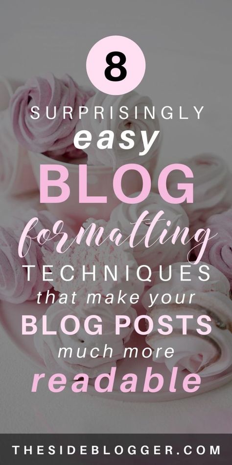 8 Surprisingly Easy Formatting Techniques To Make Your Blog Posts Extra Readable | The Side Blogger Blog Writing Tips, Successful Blogger, Blog Business, Blog Topics, Blogging Advice, Writing Blog Posts, Blog Tools, Blog Content, Creating A Blog