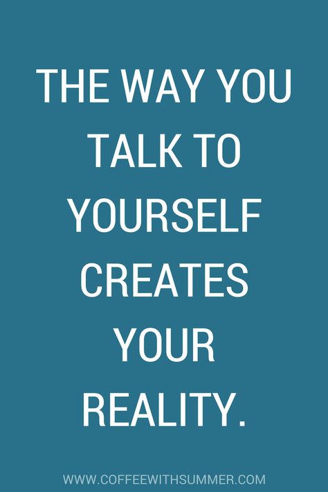 The way you talk to yourself creates your reality. Choose positive self-talk! Balayage, Positive Self Talk Quotes, Self Talk Quotes, Ways To Love Yourself, Talk To Yourself, Love Yourself More, Ways To Love, Talk Quotes, Positive Self Talk